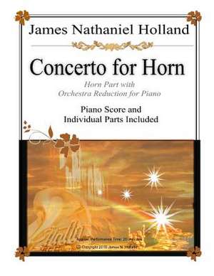 Concerto for Horn de James Nathaniel Holland