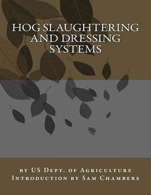 Hog Slaughtering and Dressing Systems de Us Dept of Agriculture