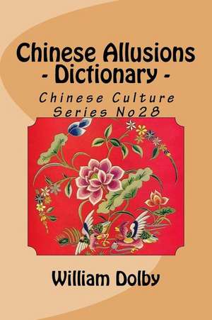 Chinese Allusions de William Dolby