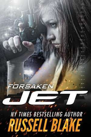 Jet - Forsaken de Russell Blake