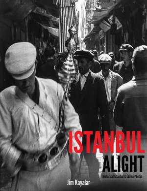 Istanbul Alight de Jim Kayalar