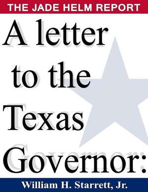 A Letter to the Texas Governor de Starrett Jr, William H.