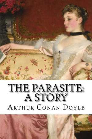 The Parasite de Arthur Conan Doyle