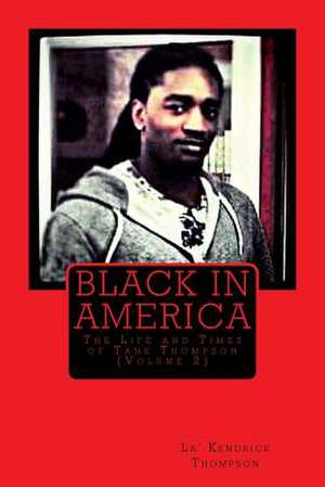 Black in America de Thompson, Lakendrick