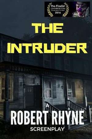 The Intruder de Robert Rhyne