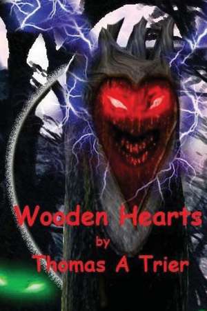 Wooden Hearts de Thomas A. Trier