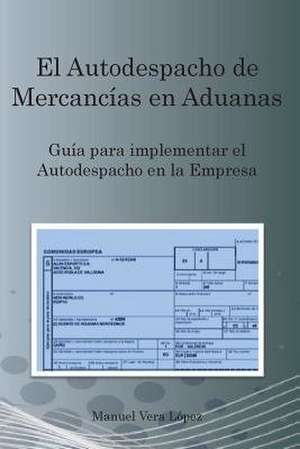 El Autodespacho de Mercancias Para Empresas de Manuel Vera Lopez