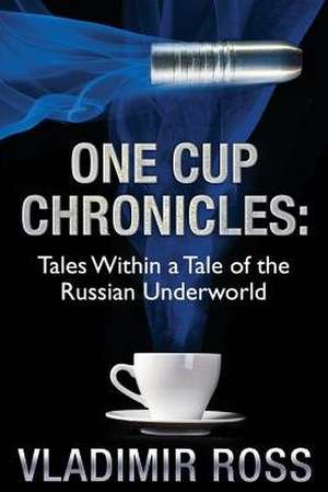 One Cup Chronicles de Ross, Vladimir