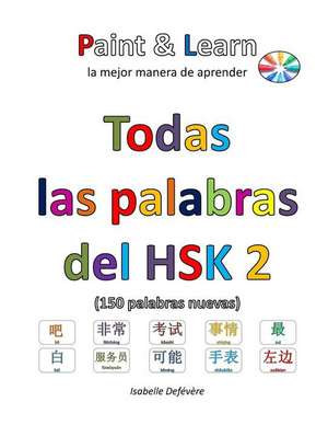 Todas Las Palabras del Hsk 2 de Defevere, Isabelle