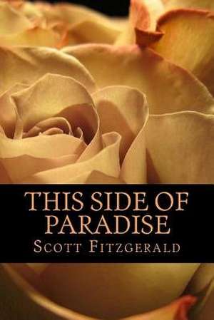 This Side of Paradise de Scott Fitzgerald