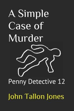 A Simple Case of Murder de John Tallon Jones