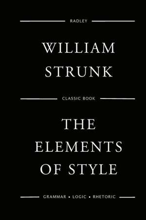 The Elements of Style de Strunk, Dr William