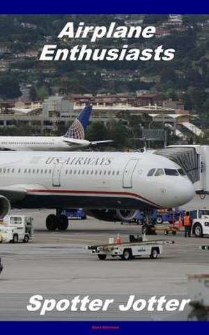 Airplane Enthusiasts Spotter Jotter de Ryan Harrison