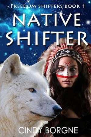 Native Shifter de Borgne, Cindy