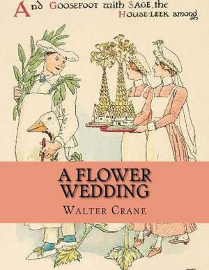 A Flower Wedding de Walter Crane