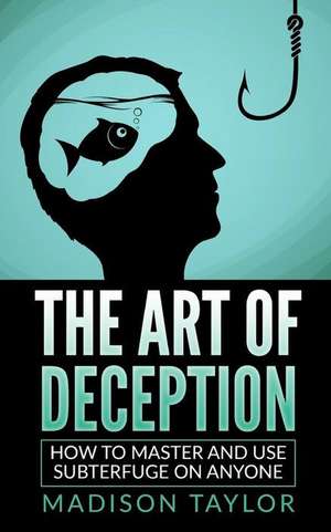 The Art of Deception de Madison Taylor