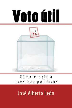 Voto Util de Leon, Jose Alberto