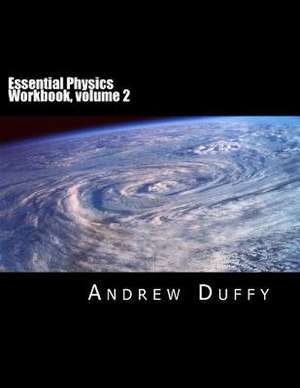 Essential Physics Workbook, Volume 2 de Andrew Duffy