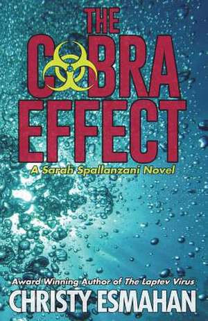 The Cobra Effect de Christy Esmahan