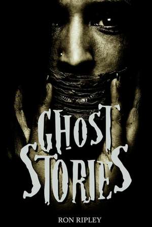 Ghost Stories de Ron Ripley