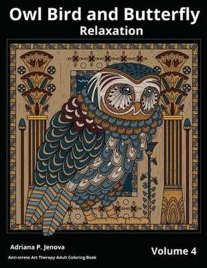 Owl Bird and Butterfly Coloring Books for Adults Relaxation de Adriana P. Jenova