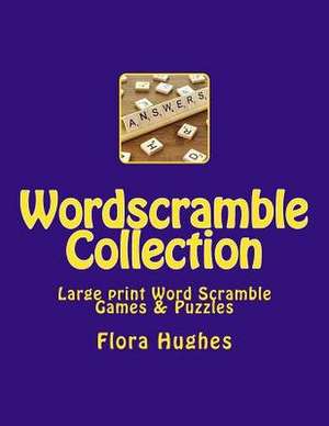 Wordscramble Collection de Hughes, Flora