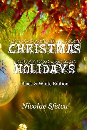 Christmas Holidays de Nicolae Sfetcu