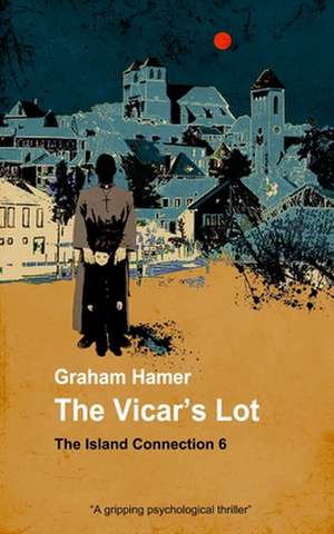 The Vicar's Lot de Graham Hamer