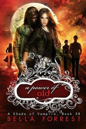 A Shade of Vampire 38 de Bella Forrest