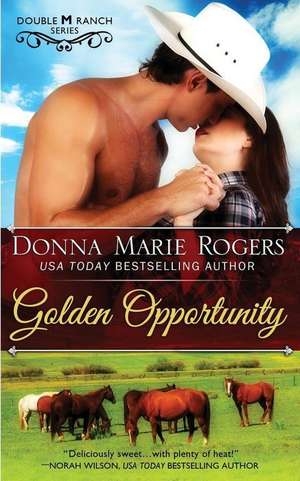 Golden Opportunity de Donna Marie Rogers