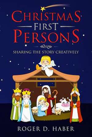 Christmas First Persons de Haber, Roger D.