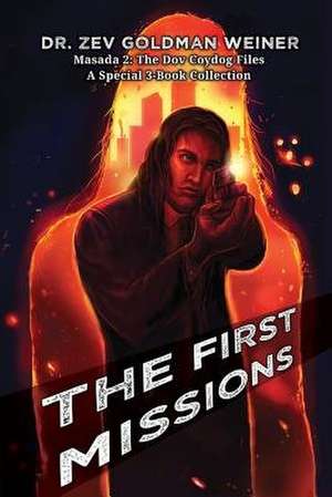 The First Missions de Weiner, Dr Zev Goldman
