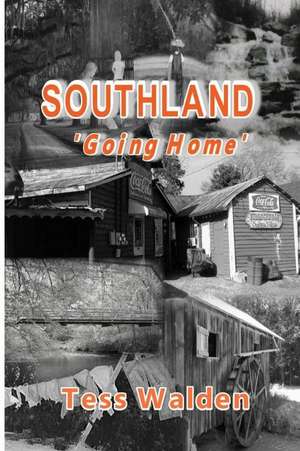 Southland 'Going Home' de Tess Walden