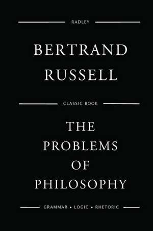 The Problems of Philosophy de Russell, Dr Bertrand