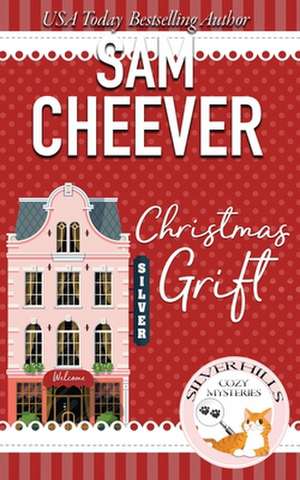 Christmas Grift de Sam Cheever