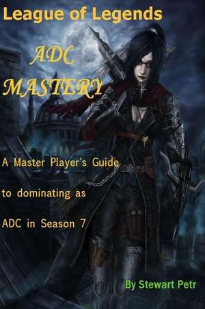 League of Legends Adc Mastery de St Petr