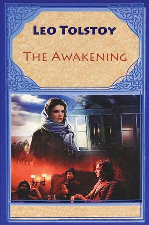 The Awakening de Leo Tolstoy