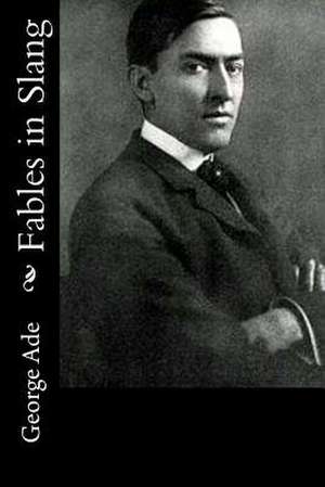 Fables in Slang de George Ade