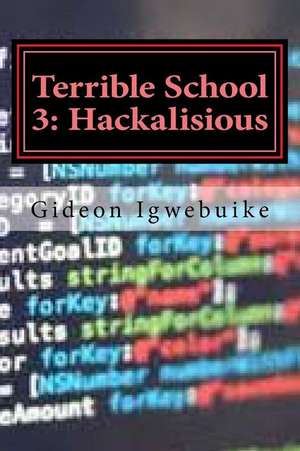 Terrible School 3 de Gideon C. Igwebuike