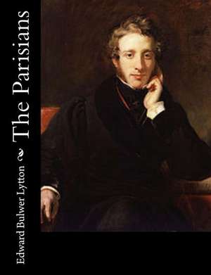 The Parisians de Bulwer Lytton, Edward