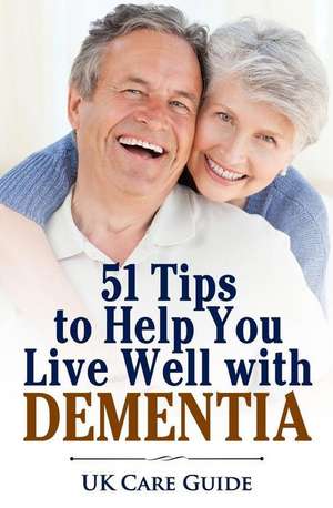 51 Tips to Help You Live Well with Dementia de Jackson, MR W.