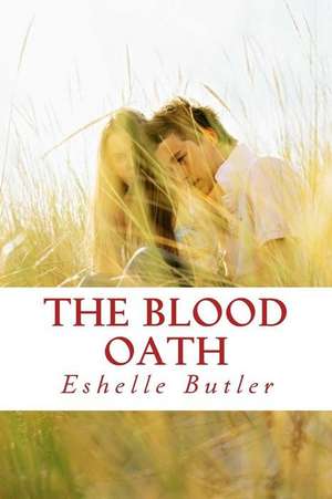 The Blood Oath de Eshelle H. Butler