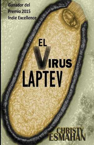 El Virus Laptev de Christy Esmahan