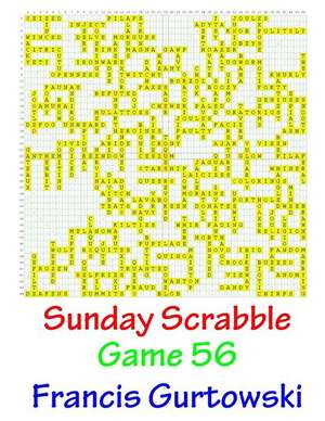 Sunday Scrabble Game 56 de MR Francis Gurtowski