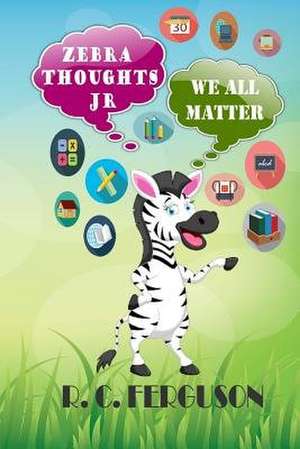 Zebra Thoughts Jr de R. C. Ferguson