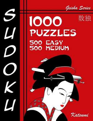 Sudoku 1,000 Puzzles, 500 Easy & 500 Medium de Katsumi