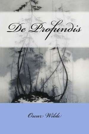 de Profundis de Oscar Wilde