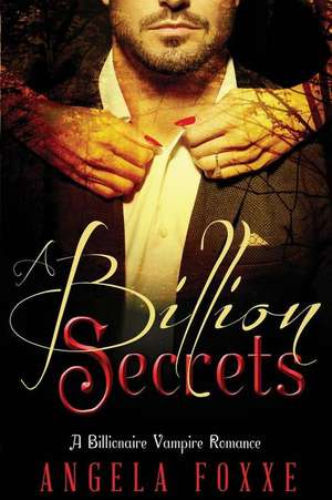 A Billion Secrets de Angela Foxxe