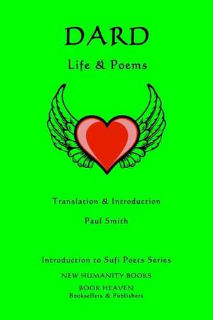 Dard - Life & Poems de Dard