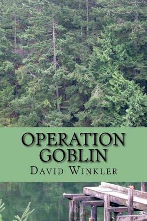 Operation Goblin de David Winkler